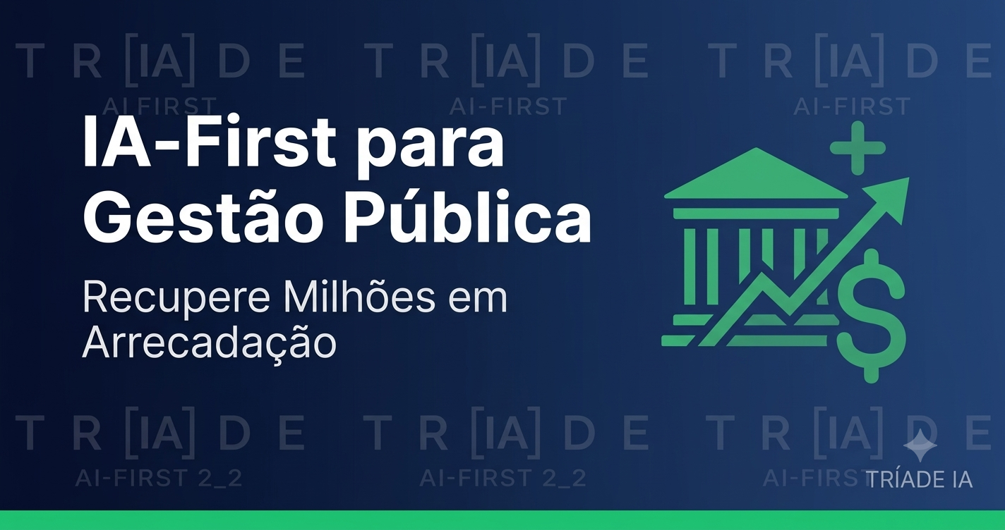 IA-First para Gestão Pública Municipal